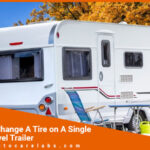 How to change a tire on a single axle travel trailer