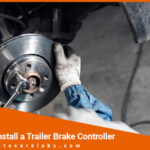 How To Install A Trailer Brake Controller