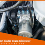 Top 10 Best Trailer Brake Controller