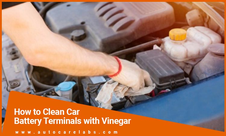 How to Clean Car Battery Terminals with Vinegar Featured Image