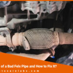 Symptoms of a Bad Felx Pipe and How to Fix It?