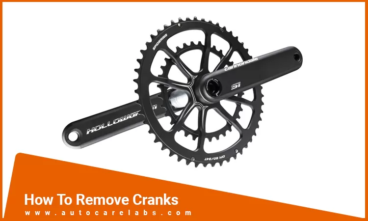 How to Remove Cranks