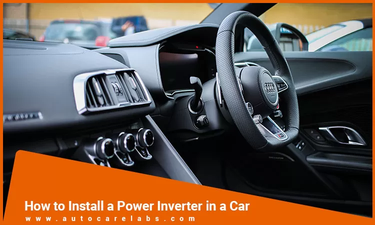 How to Install a Power Inverter in a Car