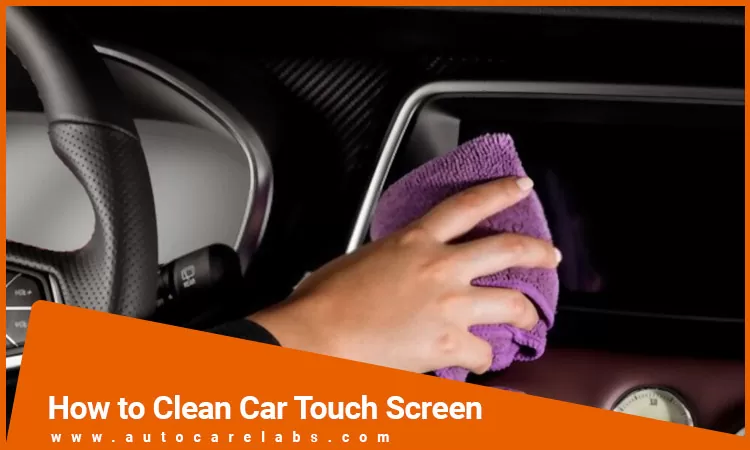 How to Clean Car Touch Screen Featured Image